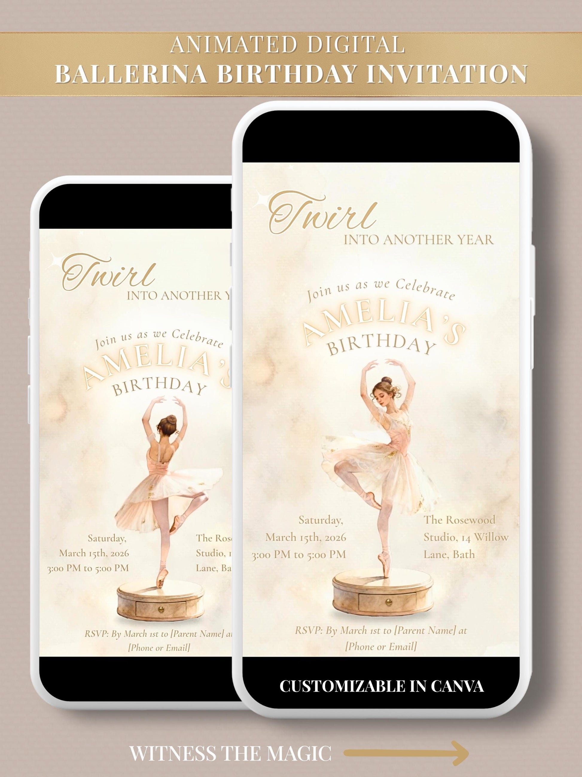 Animated digital ballerina birthday invitation mockup displayed on two smartphones showing a graceful ballerina twirling atop a vintage music box with the text “Twirl Into Another Year – Amelia’s Birthday.” Elegant neutral and gold tones with “Customizable in Canva” banner, highlighting this editable animated invitation for ballet-themed celebrations