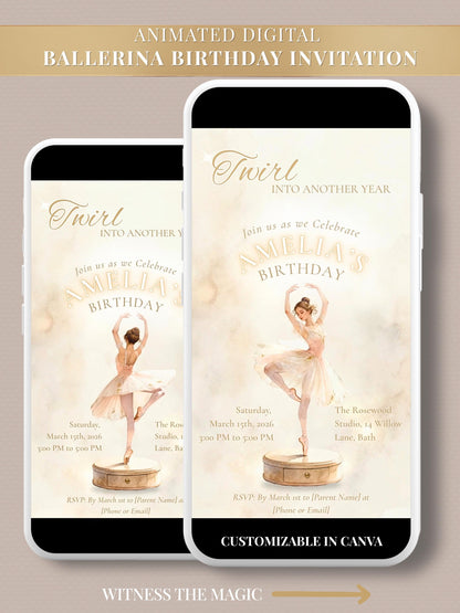 Animated digital ballerina birthday invitation mockup displayed on two smartphones showing a graceful ballerina twirling atop a vintage music box with the text “Twirl Into Another Year – Amelia’s Birthday.” Elegant neutral and gold tones with “Customizable in Canva” banner, highlighting this editable animated invitation for ballet-themed celebrations