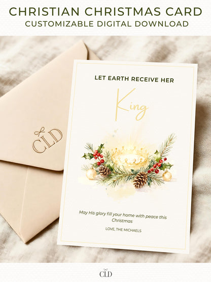 Watercolor Christian Christmas card featuring a golden crown surrounded by pine, holly, red berries, and gold ornaments with the text “Let Earth Receive Her King.” Elegant modern design with neutral background and warm golden tones, styled in a soft, festive flat lay.