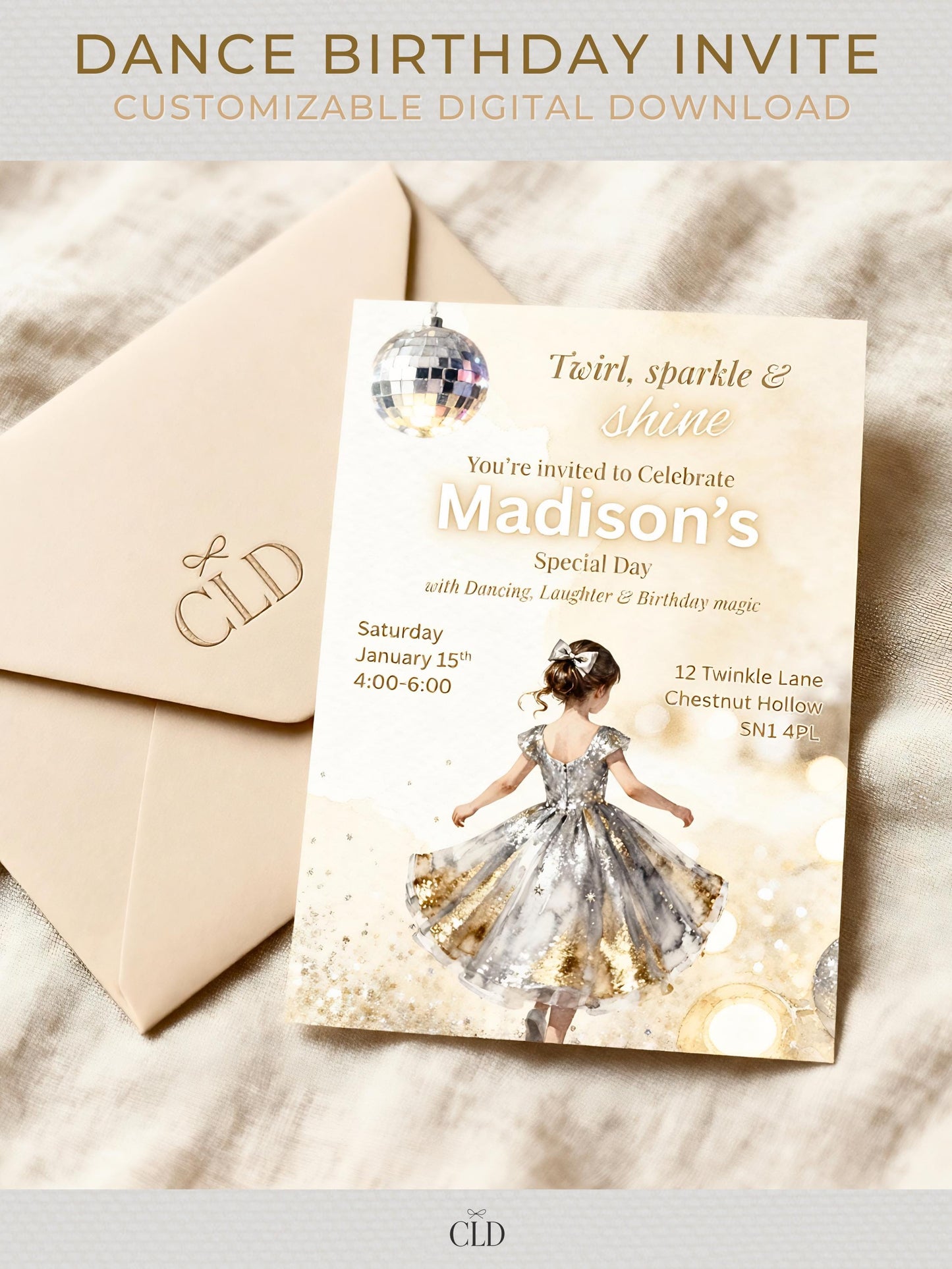 Elegant dance birthday invitation featuring a watercolor girl in a sparkling silver and gold dress, with a disco ball above and gold glitter details, reading “Twirls, sparkle & shine — Madison’s Special Day.” Displayed on a soft neutral background with a tan envelope and CLD branding