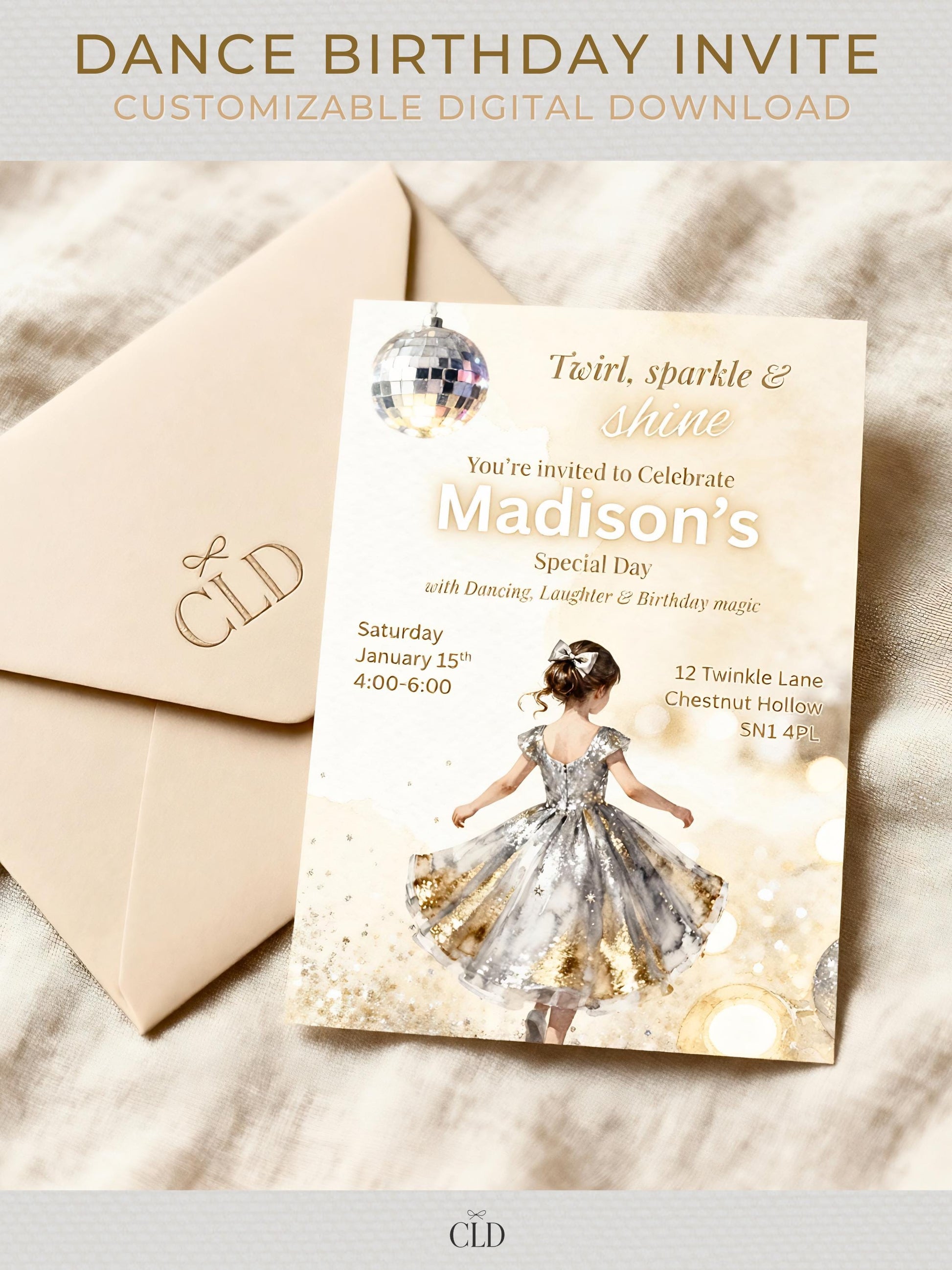 Elegant dance birthday invitation featuring a watercolor girl in a sparkling silver and gold dress, with a disco ball above and gold glitter details, reading “Twirls, sparkle & shine — Madison’s Special Day.” Displayed on a soft neutral background with a tan envelope and CLD branding
