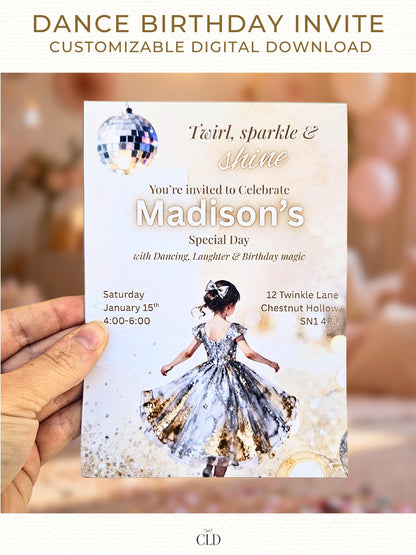 Hand holding a printed “Dance Birthday Invite” featuring a watercolor-style illustration of a young girl in a sparkly silver and gold dress twirling under a disco ball. The text reads “Twirl, sparkle & shine – You’re invited to celebrate Madison’s Special Day” with event details below. Neutral blurred background and gold accents create a warm, elegant look.