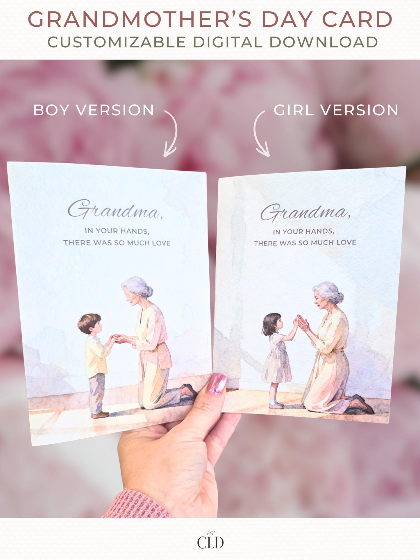 Grandmother’s Day card digital download featuring two watercolor printable card designs (boy and girl version) held in hand, labeled “Boy Version” and “Girl Version,” soft blush background, editable Canva template.